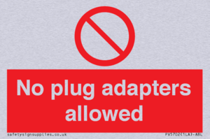 No plug adapters allowed Prohibition Sign